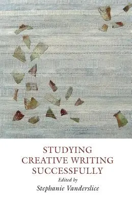 Studiowanie kreatywnego pisania - z sukcesem - Studying Creative Writing-Successfully
