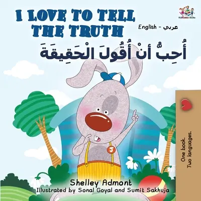 Kocham mówić prawdę (dwujęzyczna książka angielsko-arabska) - I Love to Tell the Truth (English Arabic Bilingual Book)