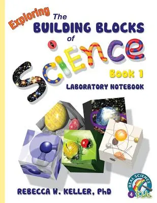 Exploring the Building Blocks of Science Book 1 Zeszyt laboratoryjny - Exploring the Building Blocks of Science Book 1 Laboratory Notebook