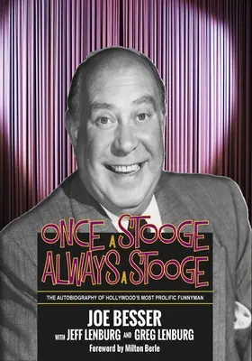 Once a Stooge, Always a Stooge: Autobiografia najbardziej płodnego wesołka Hollywood - Once a Stooge, Always a Stooge: The Autobiography of Hollywood's Most Prolific Funnyman