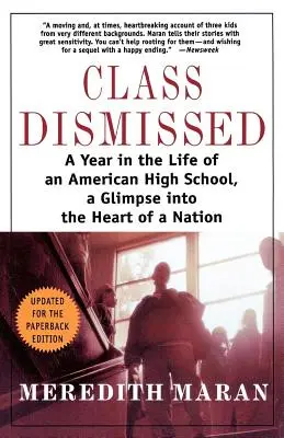 Class Dismissed: Rok z życia amerykańskiego liceum, spojrzenie w serce narodu - Class Dismissed: A Year in the Life of an American High School, a Glimpse Into the Heart of a Nation