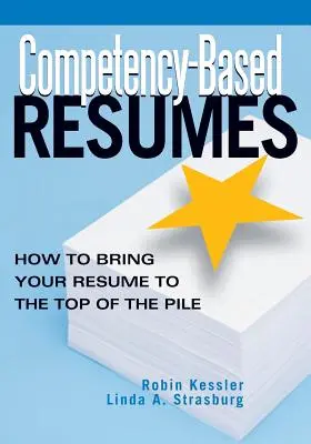 CV oparte na kompetencjach: Jak wznieść swoje CV na szczyt stosu - Competency-Based Resumes: How to Bring Your Resume to the Top of the Pile