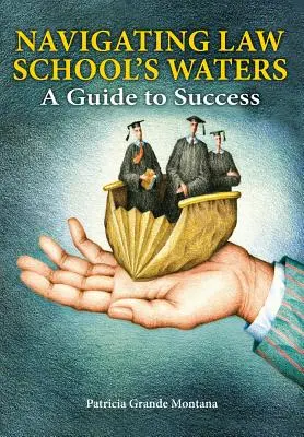 Nawigacja po wodach szkoły prawniczej: Przewodnik po sukcesie - Navigating Law School's Waters: A Guide to Success