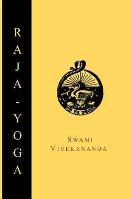 Radża-joga, czyli podbój wewnętrznej natury - Raja-Yoga; Or, Conquering the Internal Nature