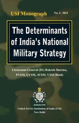 Determinanty narodowej strategii wojskowej Indii - The Determinants of India's National Military Strategy