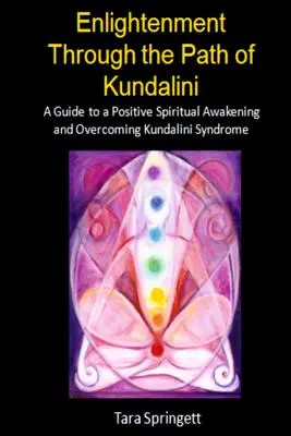 Oświecenie poprzez ścieżkę kundalini - Enlightenment Through the Path of Kundalini