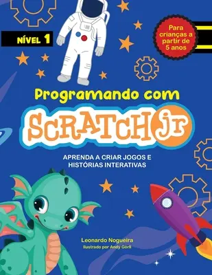 Programando com Scratch JR: Aprenda a criar jogos e histrias interativas