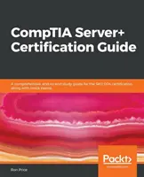 Przewodnik po certyfikacji CompTIA Server+ - CompTIA Server+ Certification Guide