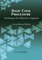 Podstawowe postępowanie cywilne, wydanie drugie poprawione - Basic Civil Procedure, Second Revised Edition