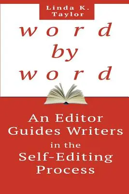 Słowo po słowie: Redaktor prowadzi pisarzy w procesie samodzielnej edycji - Word by Word: An Editor Guides Writers in the Self-Editing Process