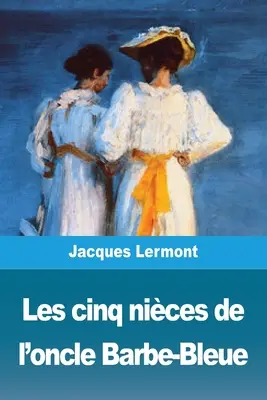 Les cinq nices de l'oncle Barbe-Bleue