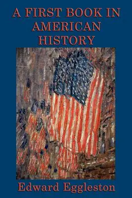 Pierwsza książka o historii Ameryki - A First Book in American History