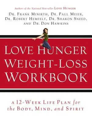 Odchudzanie z głodu miłości - Love Hunger Weight-Loss Workbook