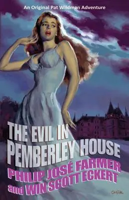 Zło w domu Pemberley: Wspomnienia Pata Wildmana, tom 1 - The Evil in Pemberley House: The Memoirs of Pat Wildman, Volume 1