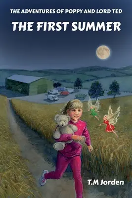 Przygody Poppy i Lorda Teda: Pierwsze lato - The Adventures of Poppy and Lord Ted: The First Summer