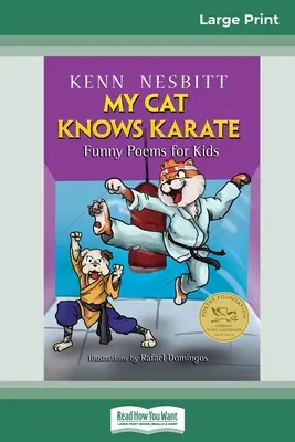 Mój kot zna karate: Śmieszne wierszyki dla dzieci (16pt Large Print Edition) - My Cat Knows Karate: Funny Poems for Kids (16pt Large Print Edition)