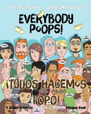 Wszyscy robią kupę! / Todos hacemos pop!: A Suteki Creative Spanish & English Bilingual Book - Everybody Poops! / Todos hacemos pop!: A Suteki Creative Spanish & English Bilingual Book