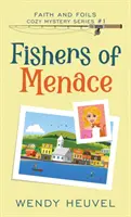 Fishers of Menace: Faith and Foils Cozy Mystery Series - Książka #1 - Fishers of Menace: Faith and Foils Cozy Mystery Series - Book #1