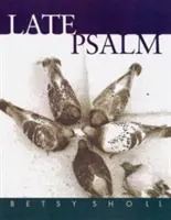 Późny psalm - Late Psalm