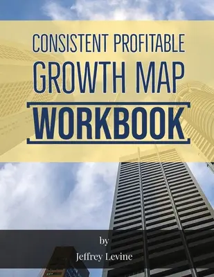 Mapa konsekwentnego i zyskownego wzrostu - wydanie 2 - Consistent Profitable Growth Map 2nd Edition