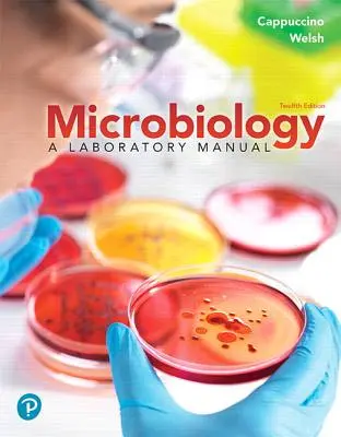 Mikrobiologia: Podręcznik laboratoryjny, wydanie luźne - Microbiology: A Laboratory Manual, Loose Leaf Edition