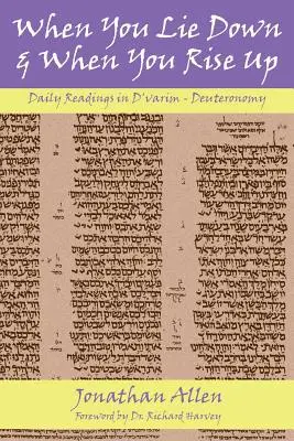 Kiedy się kładziesz i kiedy wstajesz - Księga Powtórzonego Prawa - When You Lie Down and When You Rise Up - Deuteronomy