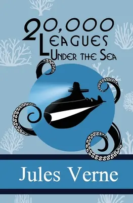 Dwadzieścia tysięcy mil podmorskiej żeglugi - Twenty Thousand Leagues Under the Sea