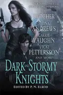 Mroczni i burzowi rycerze: Antologia paranormalnej fantasy - Dark and Stormy Knights: A Paranormal Fantasy Anthology