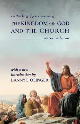 Nauki Jezusa dotyczące Królestwa Bożego i Kościoła (Fontes Classics) - The Teaching of Jesus concerning The Kingdom of God and the Church (Fontes Classics)