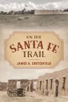 Na szlaku Santa Fe - On the Santa Fe Trail