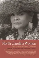 Kobiety Karoliny Północnej: Ich życie i czasy, tom 2 - North Carolina Women: Their Lives and Times, Volume 2