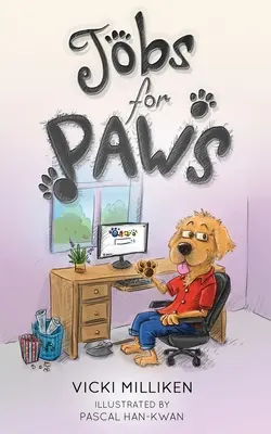 Jobs for Paws: Humorystyczna książka dla dzieci o psie, który decyduje, że w życiu musi być coś więcej i wyrusza na poszukiwanie pracy. - Jobs for Paws: A humorous Children's Book about a Dog who decides there must be more to life and sets out to find himself a job