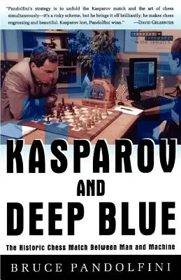 Kasparow i Deep Blue: Historyczny mecz szachowy między człowiekiem a maszyną - Kasparov and Deep Blue: The Historic Chess Match Between Man and Machine