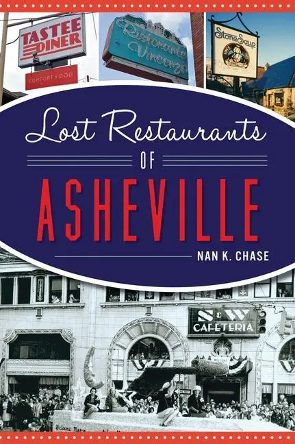 Zaginione restauracje Asheville - Lost Restaurants of Asheville
