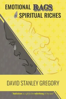 Emocjonalne szmaty do duchowego bogactwa - Emotional Rags to Spiritual Riches