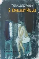 Wiersze zebrane E. Ethelberta Millera - The Collected Poems of E. Ethelbert Miller