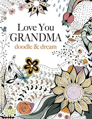 Kocham Cię GRANDMA: doodle & dream - Love You GRANDMA: doodle & dream