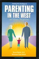 Sprostać wyzwaniu rodzicielstwa na Zachodzie: Islamska perspektywa - Meeting the Challenge of Parenting in the West: An Islamic Perspective