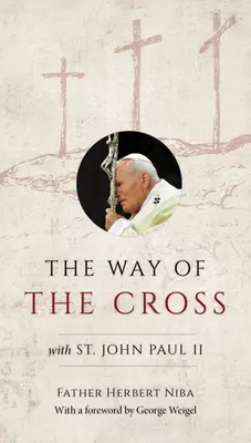 Droga krzyżowa ze świętym Janem Pawłem II - The Way of the Cross with St. John Paul II