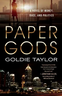 Papierowi bogowie: powieść o pieniądzach, rasie i polityce - Paper Gods: A Novel of Money, Race, and Politics