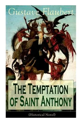 Kuszenie świętego Antoniego (powieść historyczna) - The Temptation of Saint Anthony (Historical Novel)