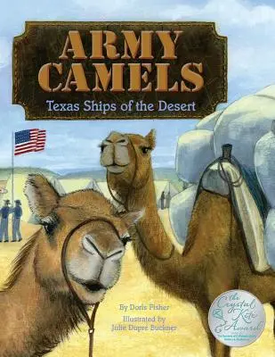 Wielbłądy armii: Teksańskie okręty pustyni - Army Camels: Texas Ships Of The desert