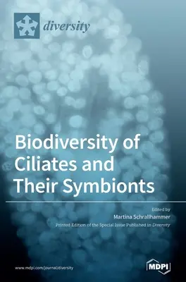 Bioróżnorodność orzęsków i ich symbiontów - Biodiversity of Ciliates and their Symbionts