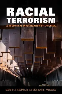 Rasowy terroryzm: Retoryczne śledztwo w sprawie linczu - Racial Terrorism: A Rhetorical Investigation of Lynching