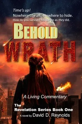 Ujrzeć ŚMIERĆ: Seria Objawienie - Księga pierwsza - Behold WRATH: The Revelation Series - Book One