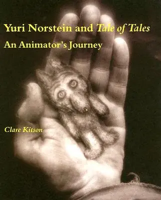 Yuri Norstein i Tale of Tales: Podróż animatora - Yuri Norstein and Tale of Tales: An Animator's Journey