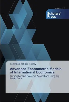 Zaawansowane modele ekonometryczne ekonomii międzynarodowej - Advanced Econometric Models of International Economics