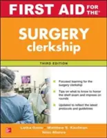 Pierwsza pomoc dla stażu chirurgicznego, wydanie trzecie - First Aid for the Surgery Clerkship, Third Edition