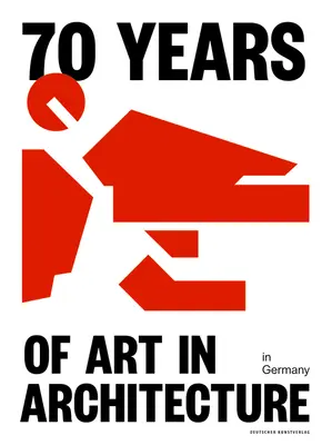 70 lat sztuki w architekturze w Niemczech - 70 Years of Art in Architecture in Germany