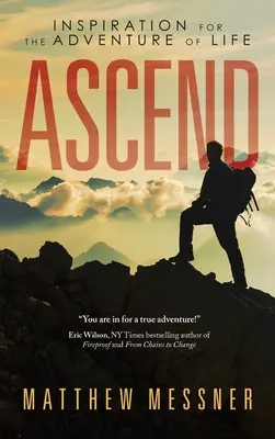 Ascend: inspiracja dla przygody życia - Ascend: Inspiration for the Adventure of Life